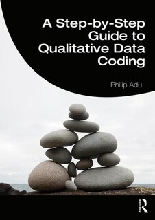 Front cover_A Step-by-step Guide To Qualitative Data Coding