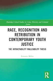 Front cover_Race, Recognition And Retribution In Contemporary Youth Justice