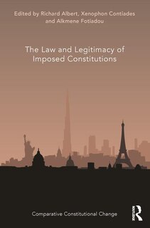 Couverture_The Law and Legitimacy of Imposed Constitutions