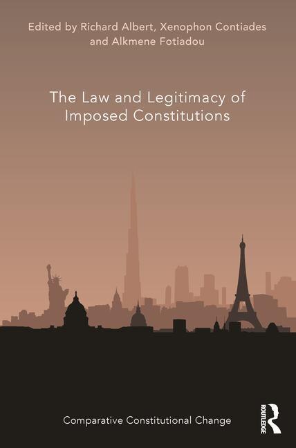 Couverture_The Law and Legitimacy of Imposed Constitutions