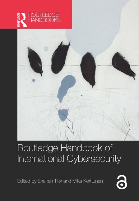 Front cover_Routledge Handbook Of International Cybersecurity