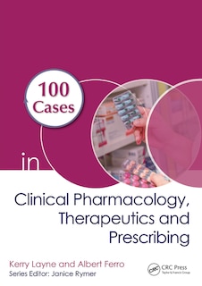 Couverture_100 Cases In Clinical Pharmacology, Therapeutics And Prescribing