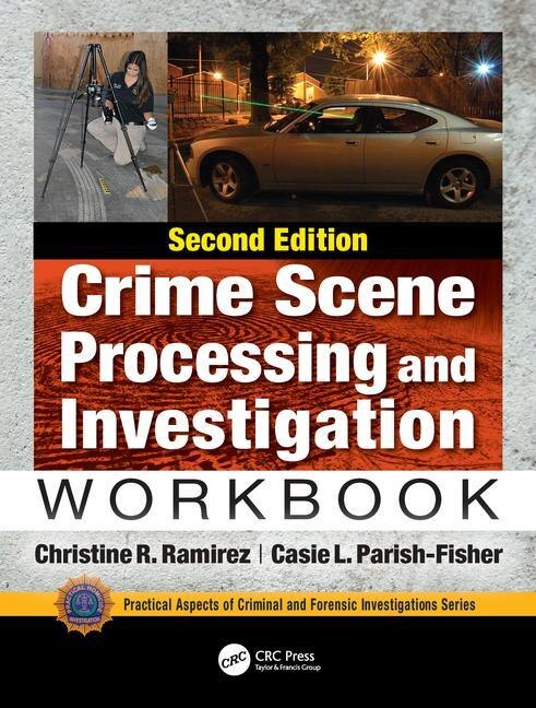 Front cover_Crime Scene Processing And Investigation Workbook