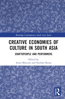 Couverture_Creative Economies of Culture in South Asia