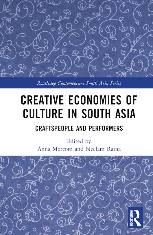 Couverture_Creative Economies of Culture in South Asia