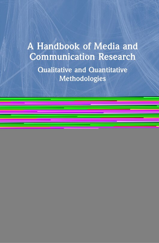 Front cover_A Handbook Of Media And Communication Research