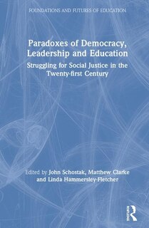 Front cover_Paradoxes Of Democracy, Leadership And Education