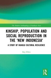 Front cover_Kinship, Population And Social Reproduction In The 'new Indonesia'