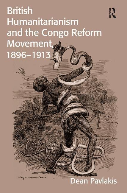 Couverture_British Humanitarianism And The Congo Reform Movement, 1896-1913