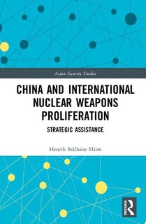 Couverture_China And International Nuclear Weapons Proliferation