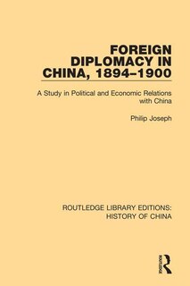 Front cover_Foreign Diplomacy In China, 1894-1900