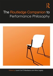 Front cover_The Routledge Companion To Performance Philosophy