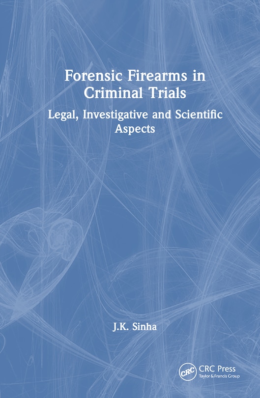 Couverture_Forensic Firearms in Criminal Trials