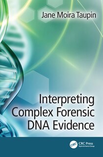 Couverture_Interpreting Complex Forensic Dna Evidence