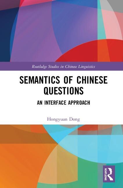 Front cover_Semantics Of Chinese Questions