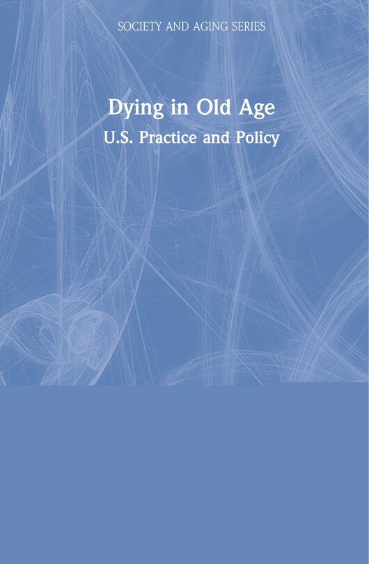 Front cover_Dying In Old Age