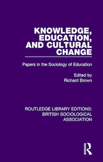 Front cover_Knowledge, Education, And Cultural Change