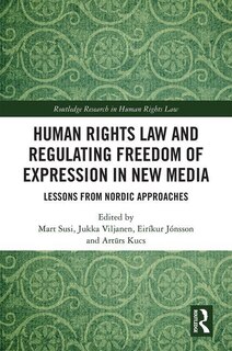 Front cover_Human Rights Law and Regulating Freedom of Expression in New Media
