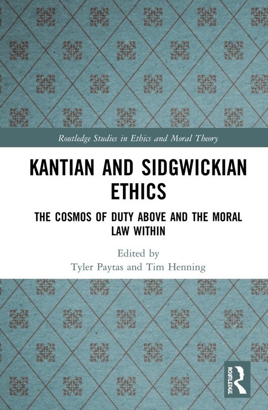 Front cover_Kantian And Sidgwickian Ethics