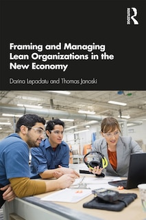 Front cover_Framing And Managing Lean Organizations In The New Economy