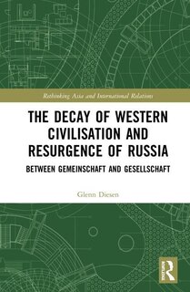 Front cover_Decay of Western Civilisation and Resurgence of Russia