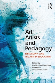 Front cover_Art, Artists And Pedagogy