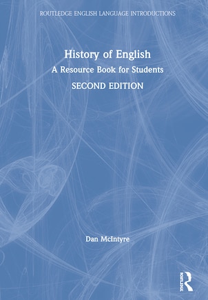 History Of English: A Resource Book For Students