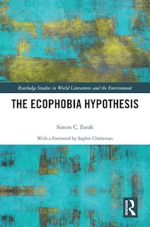 Front cover_The Ecophobia Hypothesis