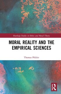 Front cover_Moral Reality And The Empirical Sciences