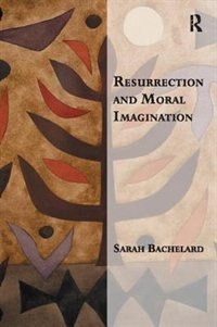 Couverture_Resurrection And Moral Imagination