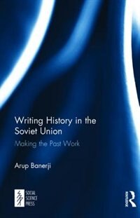 Couverture_Writing History In The Soviet Union