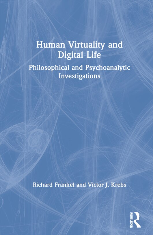 Front cover_Human Virtuality And Digital Life