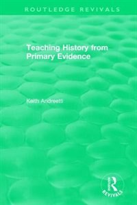 Front cover_Teaching History from Primary Evidence (1993)