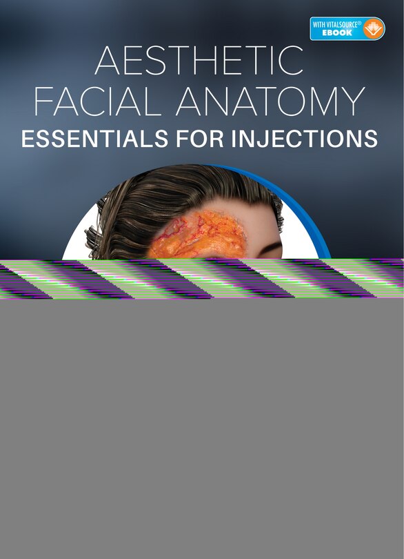 Front cover_Aesthetic Facial Anatomy Essentials For Injections