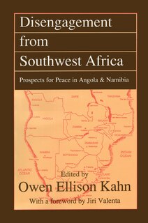 Disengagement from Southwest Africa: Prospects for Peace in Angola and Namibia