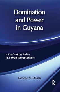Front cover_Domination And Power In Guyana