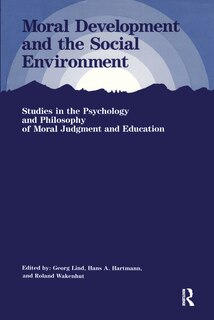 Front cover_Moral Development And The Social Environment