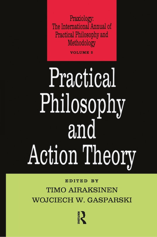 Front cover_Practical Philosophy And Action Theory