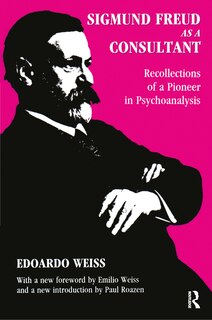 Front cover_Sigmund Freud As A Consultant