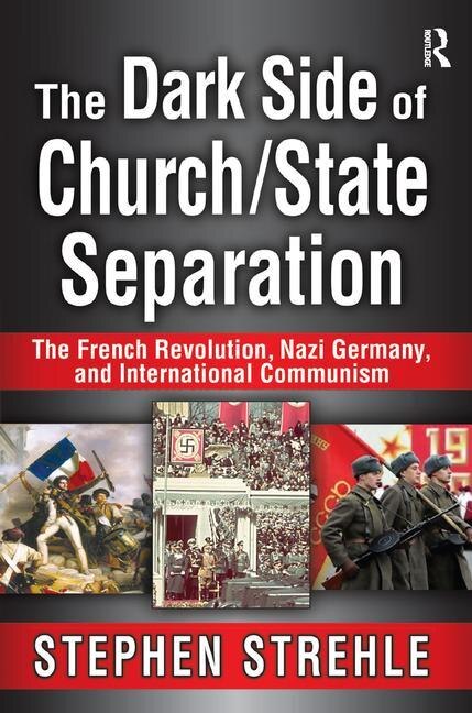 Front cover_The Dark Side Of Church/state Separation