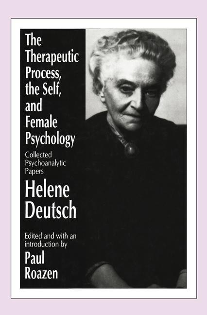 Front cover_Therapeutic Process, the Self, and Female Psychology