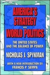 Front cover_America's Strategy In World Politics