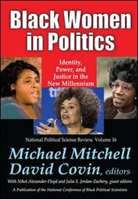 Black Women In Politics: Identity, Power, And Justice In The New Millennium