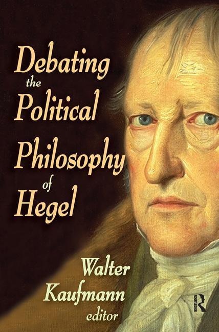 Front cover_Debating The Political Philosophy Of Hegel