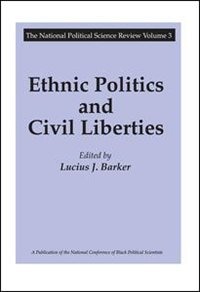 Front cover_Ethnic Politics and Civil Liberties