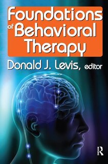 Foundations Of Behavioral Therapy