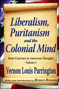 Front cover_Liberalism, Puritanism and the Colonial Mind