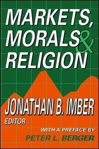 Markets, Morals, And Religion