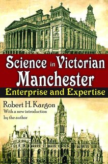 Front cover_Science In Victorian Manchester