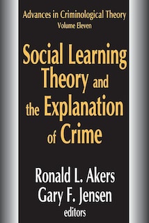 Front cover_Social Learning Theory And The Explanation Of Crime